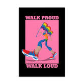 Walk Proud Walk Loud Postcard